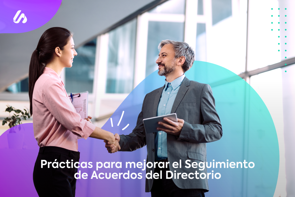 Prácticas para mejorar el seguimiento de acuerdos del Directorio Prácticas para mejorar el seguimiento de acuerdos del Directorio