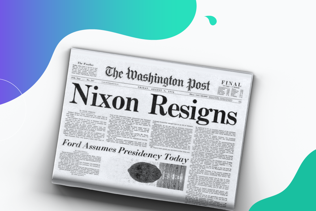 Imagem da capa do jornal The Washington Post com a manchete: "Nixon Resigns" (em português, "Nixon Renuncia").